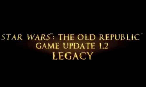 SWTOR – Fonctionnalités Legacy 1.2
