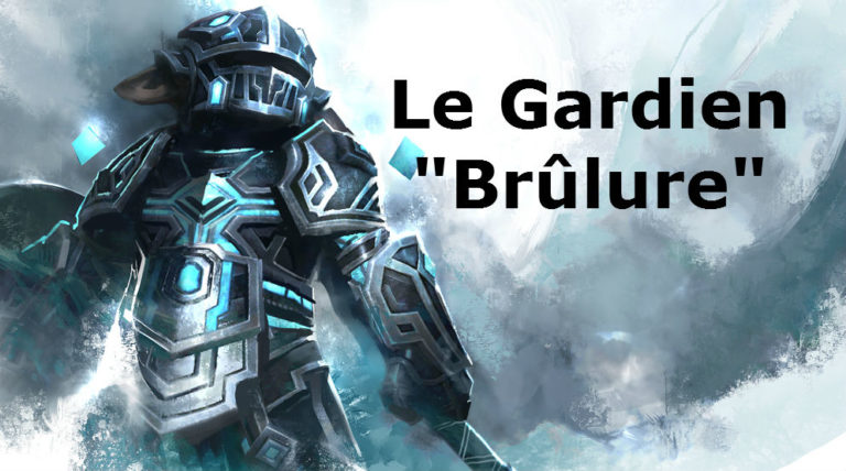 GW2 – Le gardien brûlure