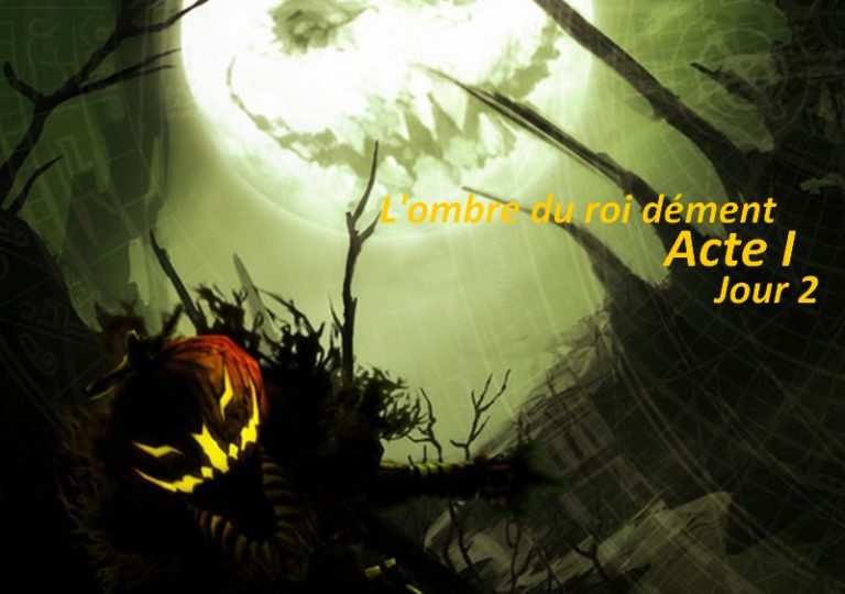 GW2 – Halloween, Acte I Jour 2