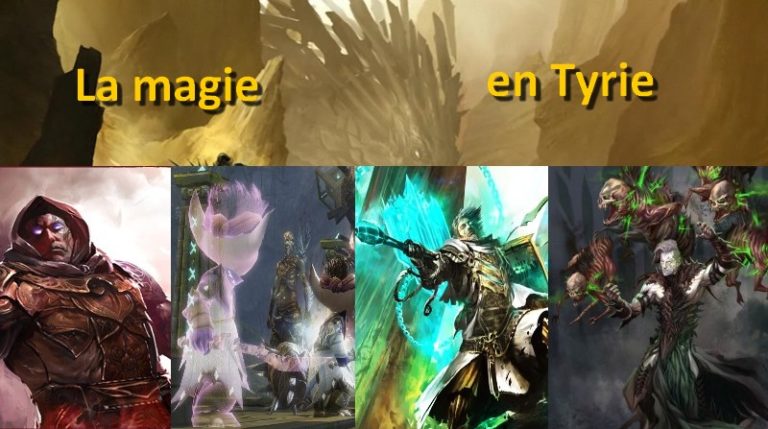 GW2 – Informations sur la magie en Tyrie