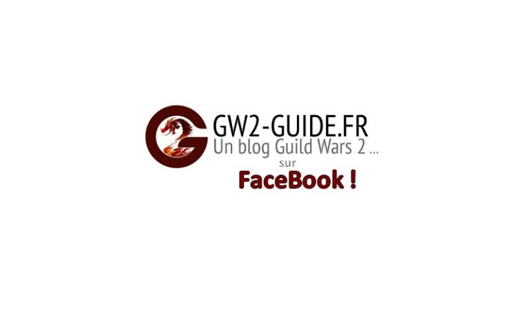 GW2 – Rejoignez nous sur FaceBook !