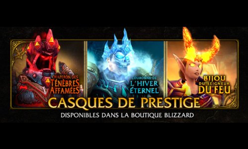 WoW – Casques de prestige dispo