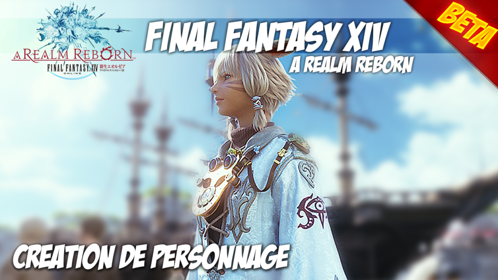 FFXIV – Création de personnages
