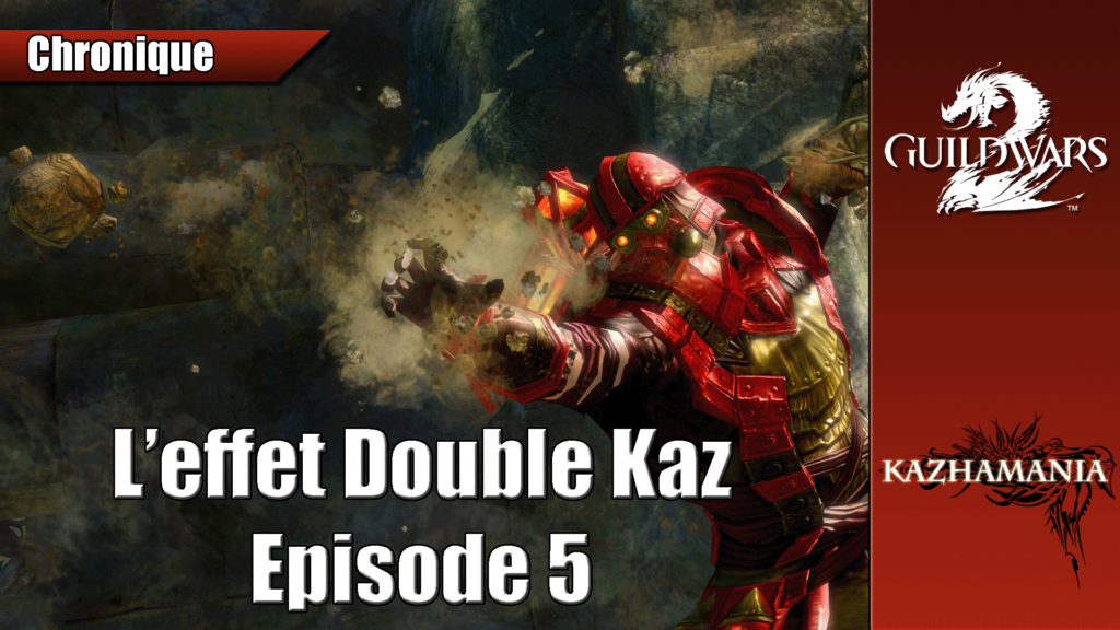 GW2 – L’effet double Kaz, tournoi hebdo #5