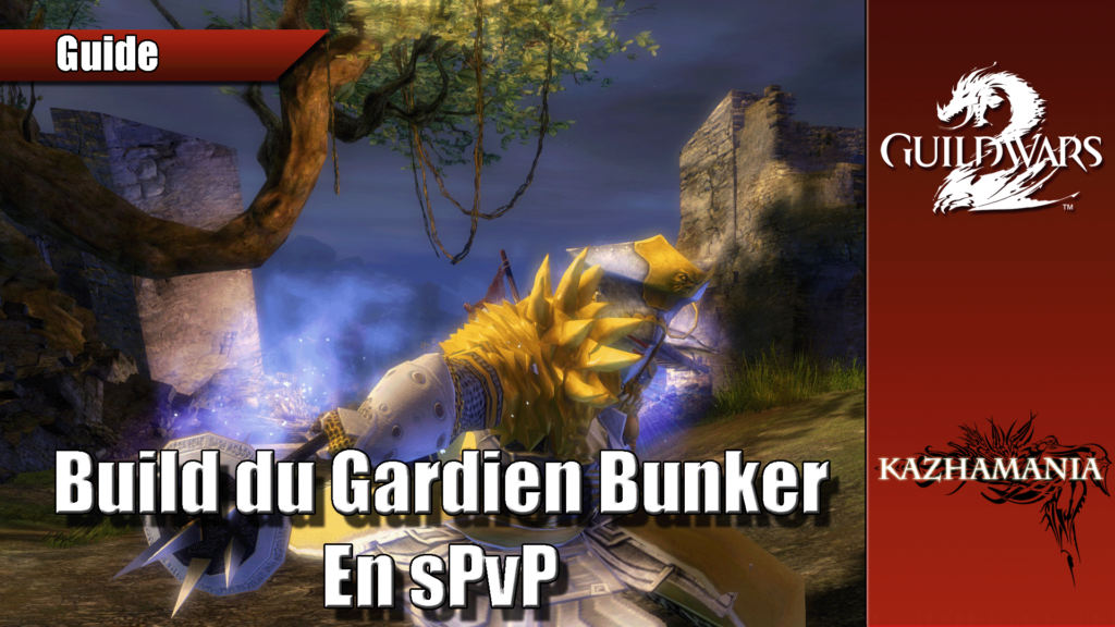GW2 – Le gardien bunker en JcJS