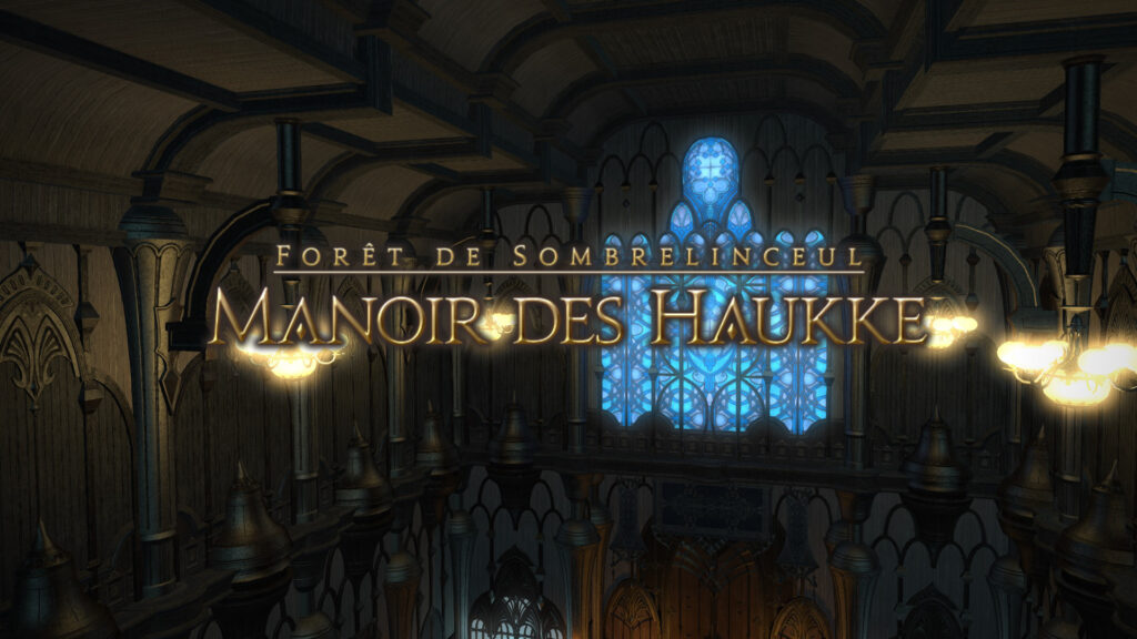 FFXIV – Le Manoir des Haukke
