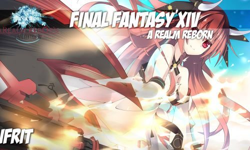 FFXIV – Ifrit en Vidéo