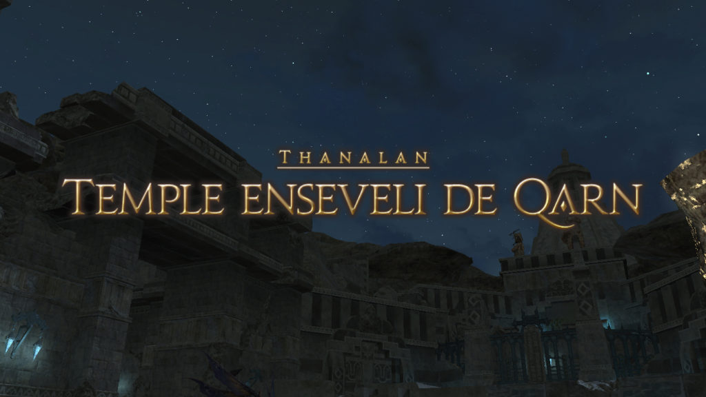 FFXIV – Le Temple de Qarn