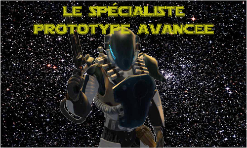 SWTOR – Le Spécialiste Prototype Avancé