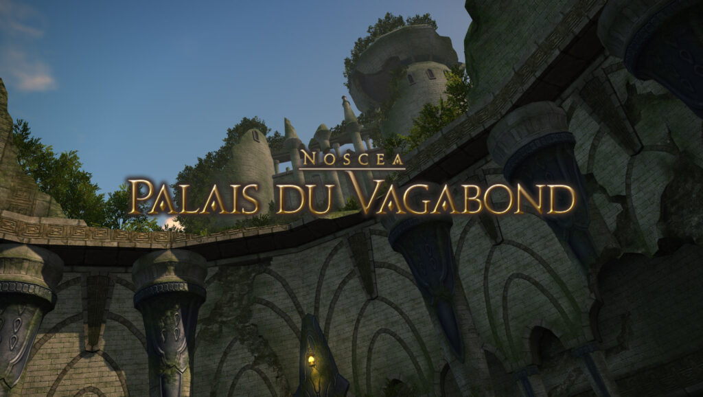 FFXIV – Palais du vagabond