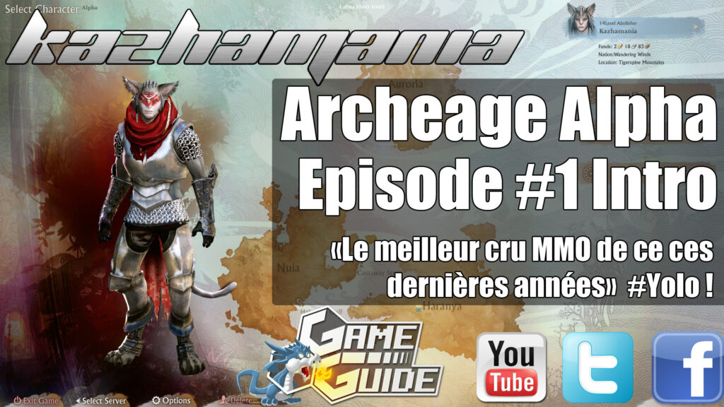Archeage – Découverte de l&rsquo;alpha en vidéo (Intro)