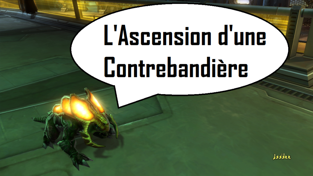 SWTOR – L&rsquo;ascension d&rsquo;une contrebandière #2