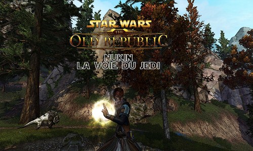 SWTOR – Nukin : La voie du Jedi #1
