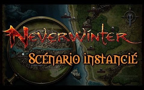 Neverwinter – Vidéos de joueurs – Scénario Instancié