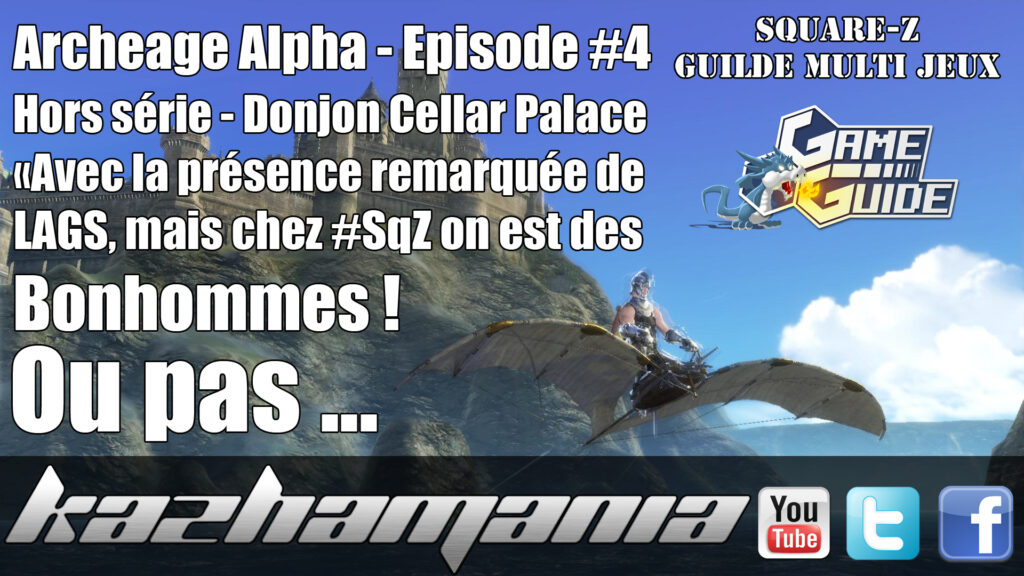 Archeage – Découverte de l’alpha en vidéo (Premier donjon)