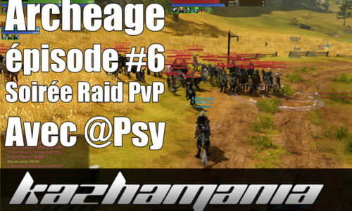 Archeage – Découverte de l’alpha en vidéo (Raid JcJ)