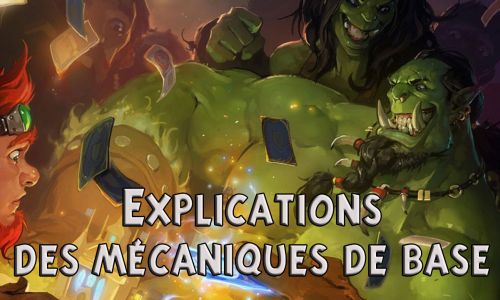 HearthStone : mécaniques de base