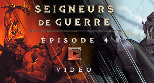 WoW – Seigneurs de guerre : épisode 4