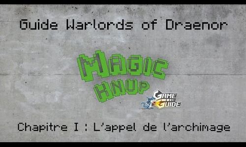 WoW – Guide vidéo de la quête légendaire