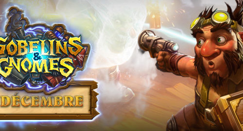 HearthStone – Gobelins et Gnomes le 9/12
