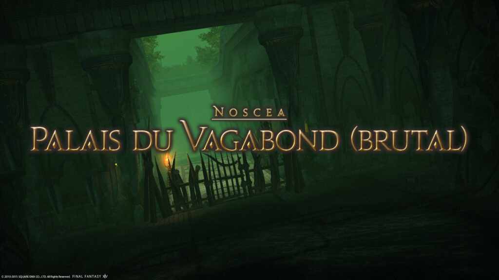 FFXIV – Le Palais du Vagabond (brutal)
