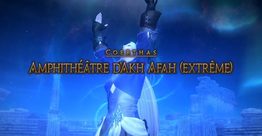 FFXIV – L’Amphithéâtre d’Akh Afah (Extrême)
