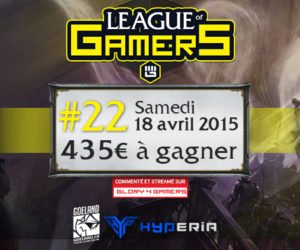 LoL - League of Gamers affiche 18 avril