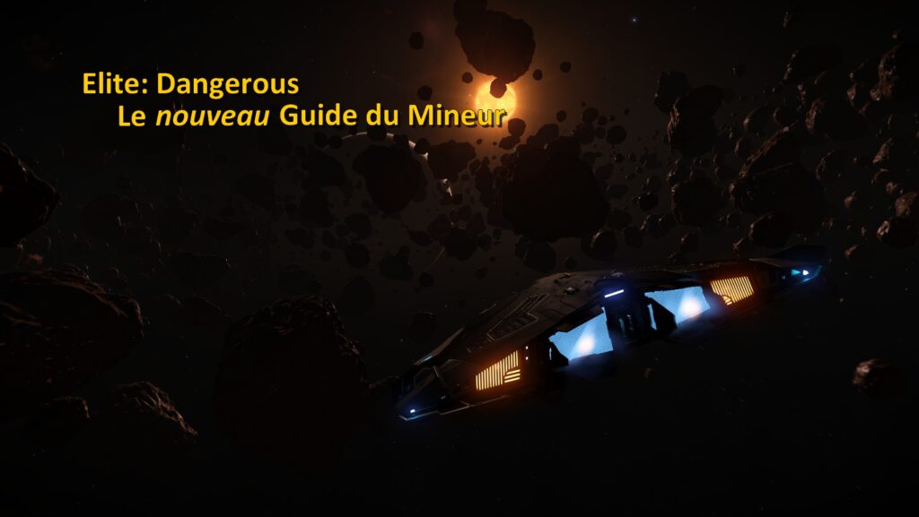 Elite: Dangerous – Guide du mineur