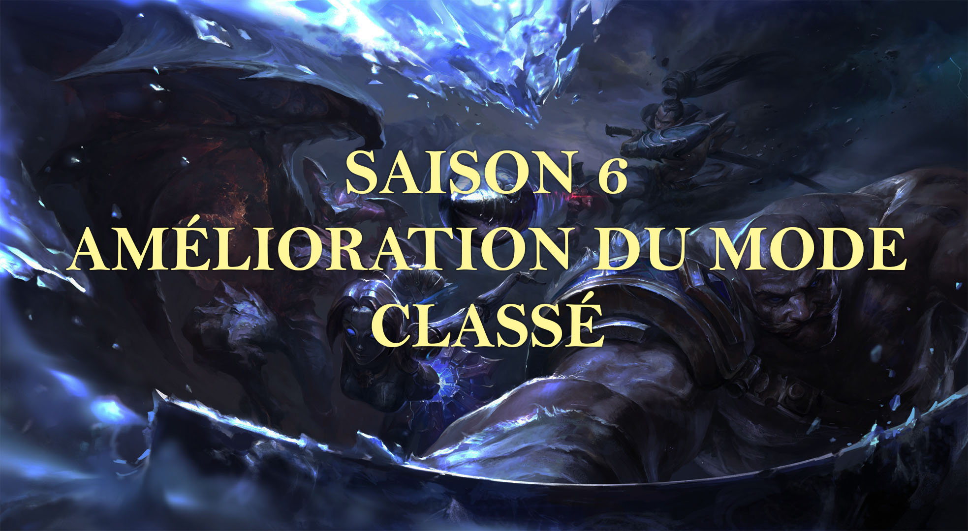 LoL - Saison 6 : Amélioration du mode classé - Game-Guide