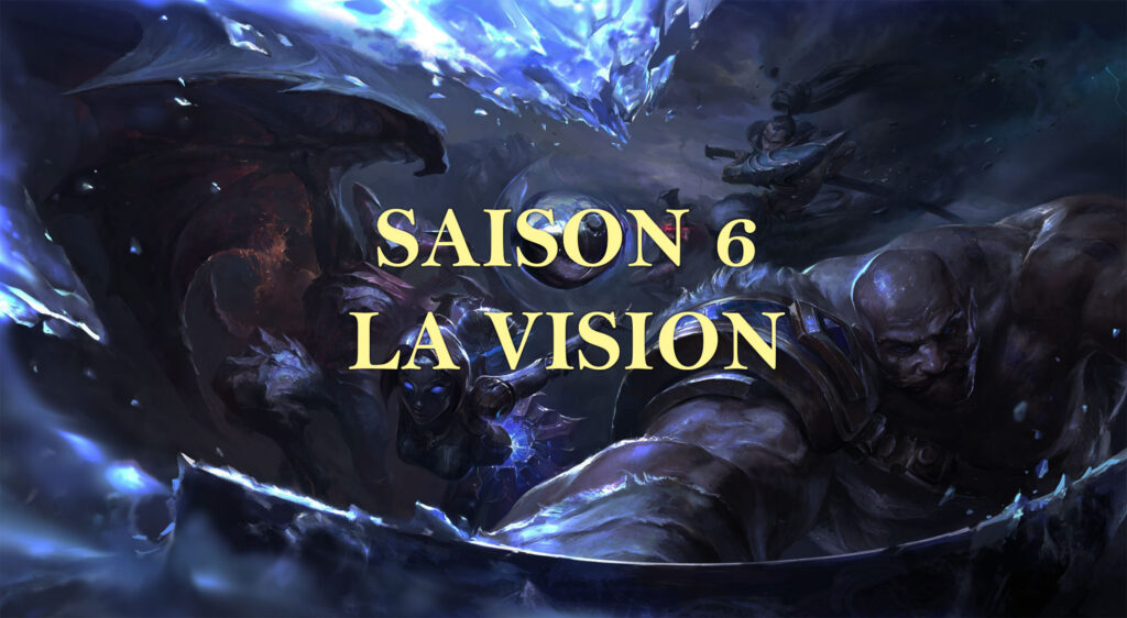LoL – Pré-S6 : Vision