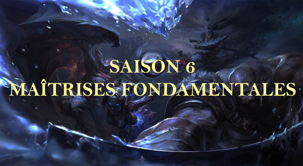 LoL – Pré-S6 : Maîtrises