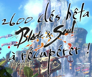 Blade & Soul – Clés d&rsquo;accès Week-end Bêta