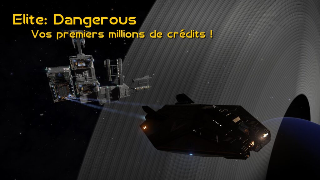 Elite: Dangerous – Se faire des crédits, des millions !