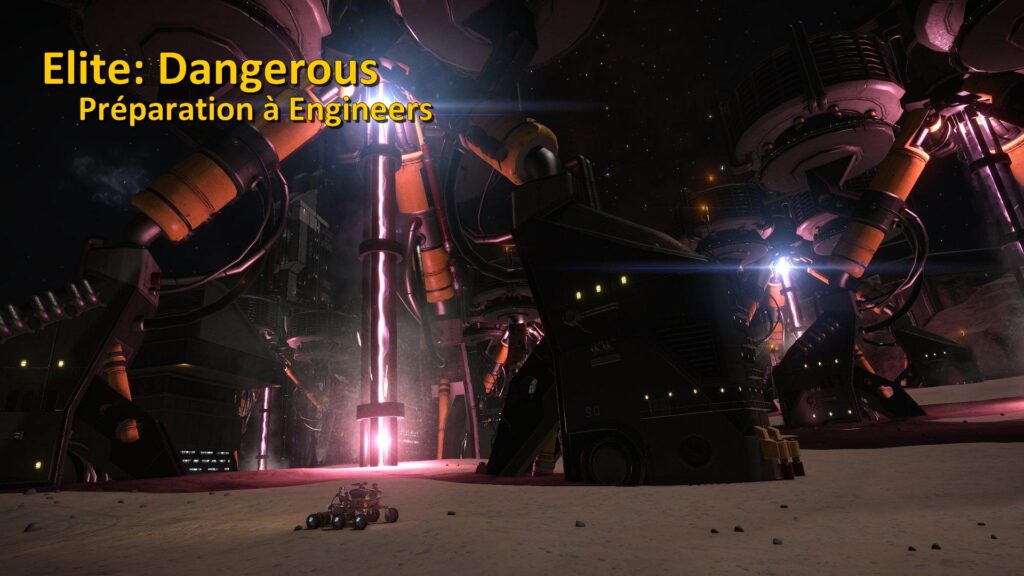 Elite: Dangerous – Se préparer à la 2.1 Engineers