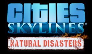 Cities_Skylines_Natural_Disasters_gamescom2