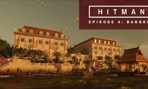 Hitman – Bangkok : Guide des opportunités