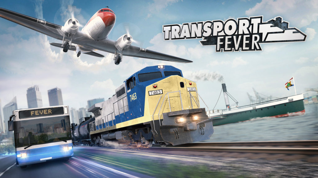 Transport Fever – Aperçu d&rsquo;un magnat des transports