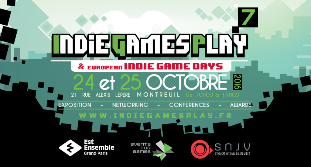 Indie Games Play 7 – Des jeux, de la musique, des conférences et des coups de coeur