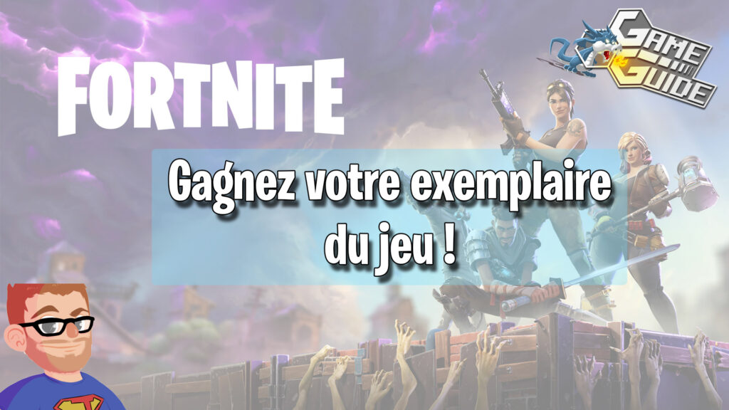 Fortnite – On vous fait gagner le jeu