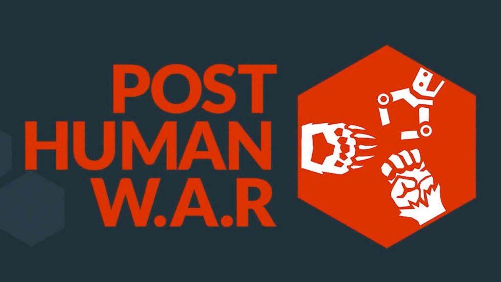 Post Human W.A.R. – La guerre du futur