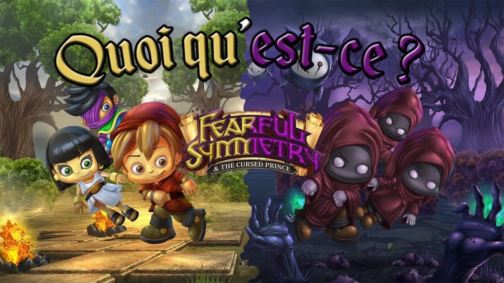 Fearful Symmetry & The Cursed Prince – La symétrie mise à l&rsquo;épreuve !