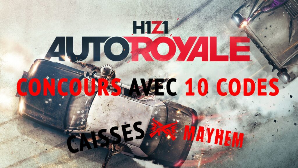 H1Z1 – Concours : 10x Caisses Mayhem à remporter !