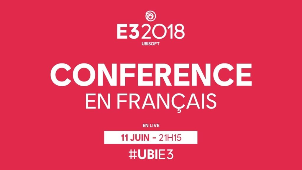 E3 2018 – Résumé de la conférence Ubisoft