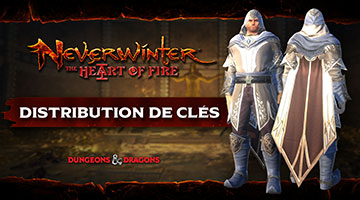 Neverwinter – The Heart of Fire – Distribution exclusive de clés PC