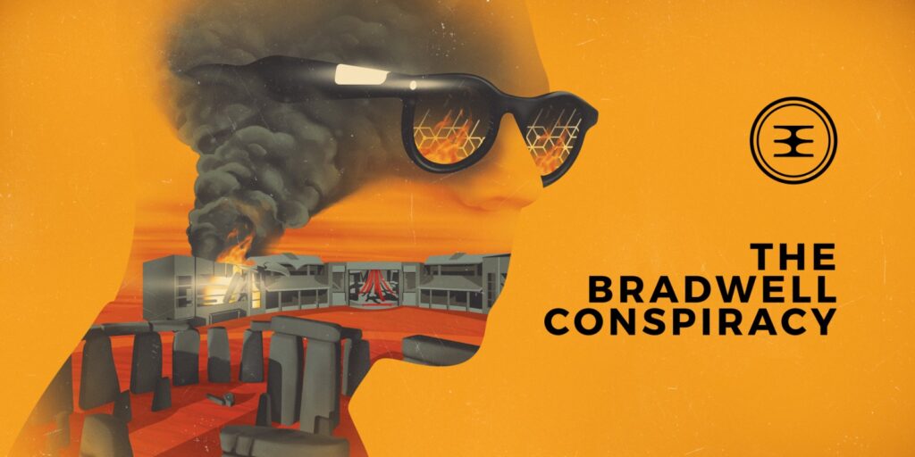 The Bradwell Conspiracy – Tout n&rsquo;est que complot !
