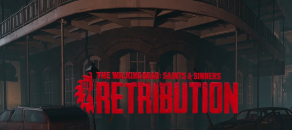 Gamescom 2022 – The Walking Dead: Saints and Sinners – Chapter 2: Retribution