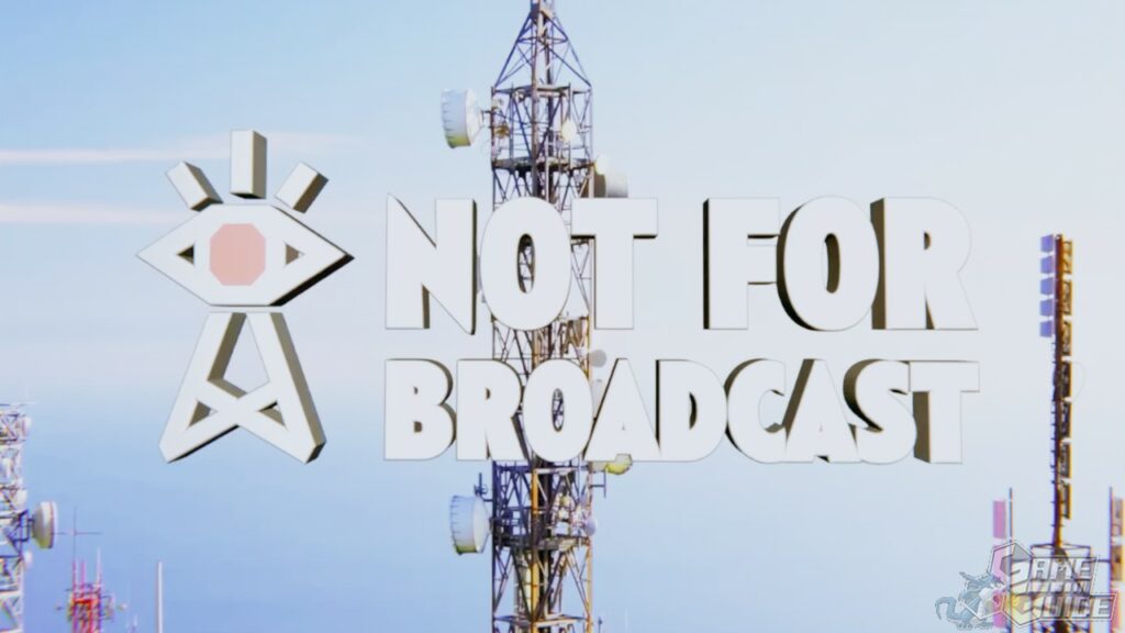 Not for Broadcast – Ceci n&rsquo;est pas une défaillance de votre téléviseur