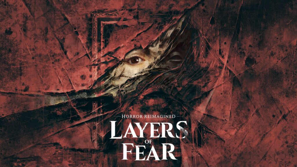 Layers of Fear – Réimaginer la peur