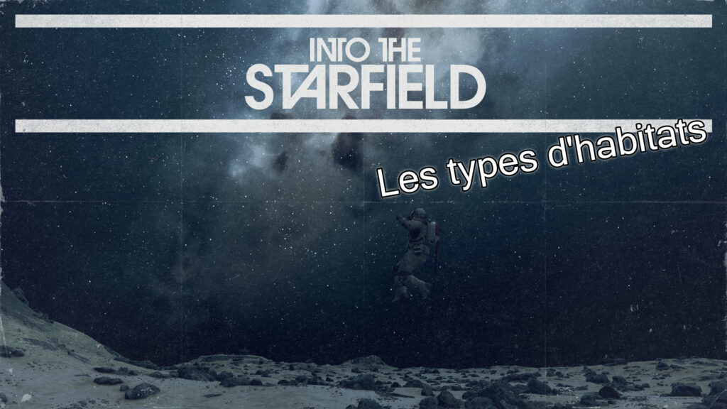 Starfield – Les Habitats dans les vaisseaux