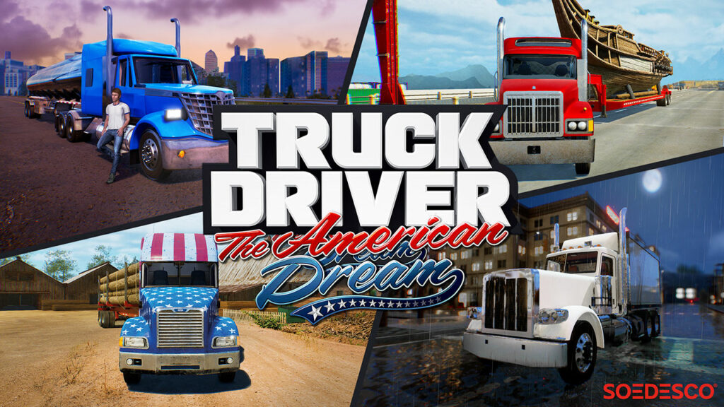 Truck Driver : The American Dream – Le rêve américain façon routier !